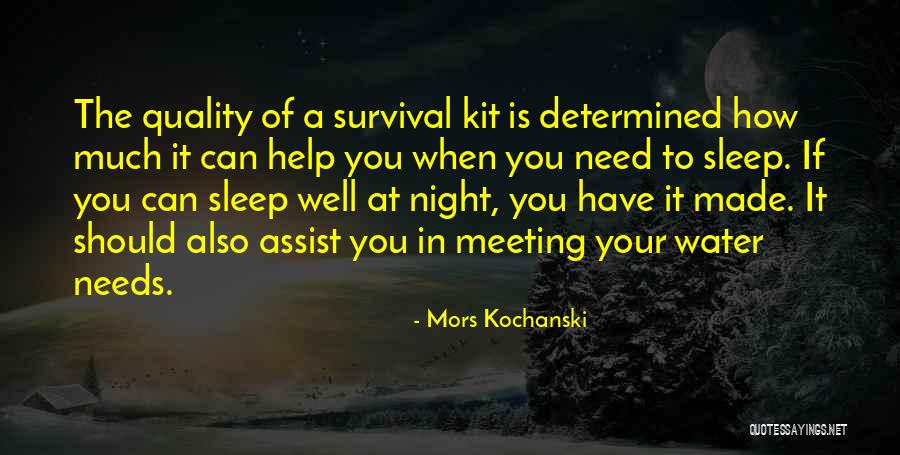Meeting Needs Quotes By Mors Kochanski Meeting Needs Quotes By Mors Kochanski