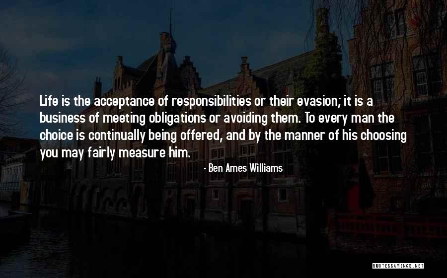 Meeting Obligations Quotes By Ben Ames Williams