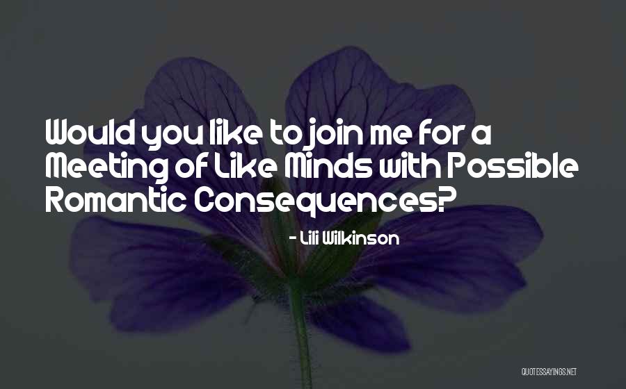 Meeting Of Minds Quotes By Lili Wilkinson Meeting Of Minds Quotes By Lili Wilkinson