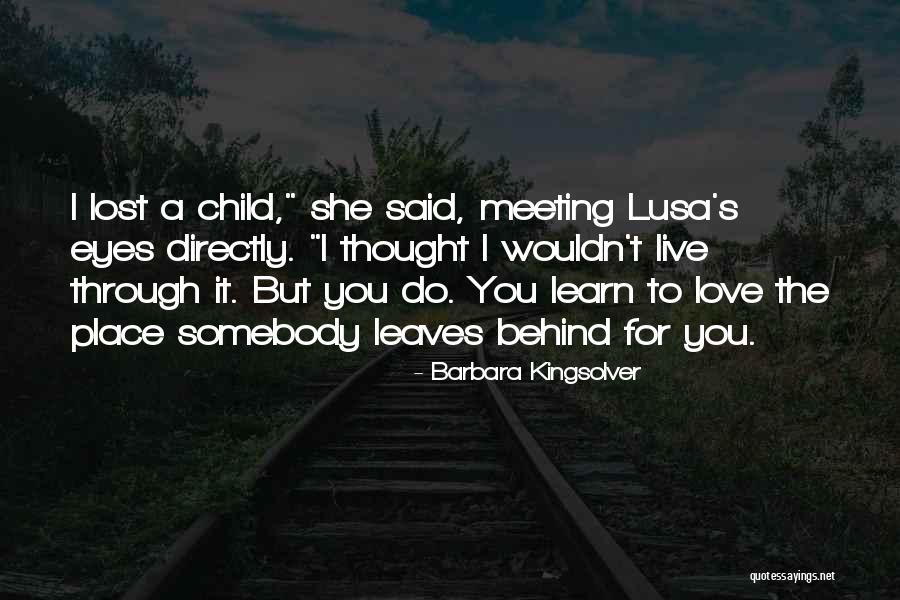 Meeting Place Quotes By Barbara Kingsolver Meeting Place Quotes By Barbara Kingsolver