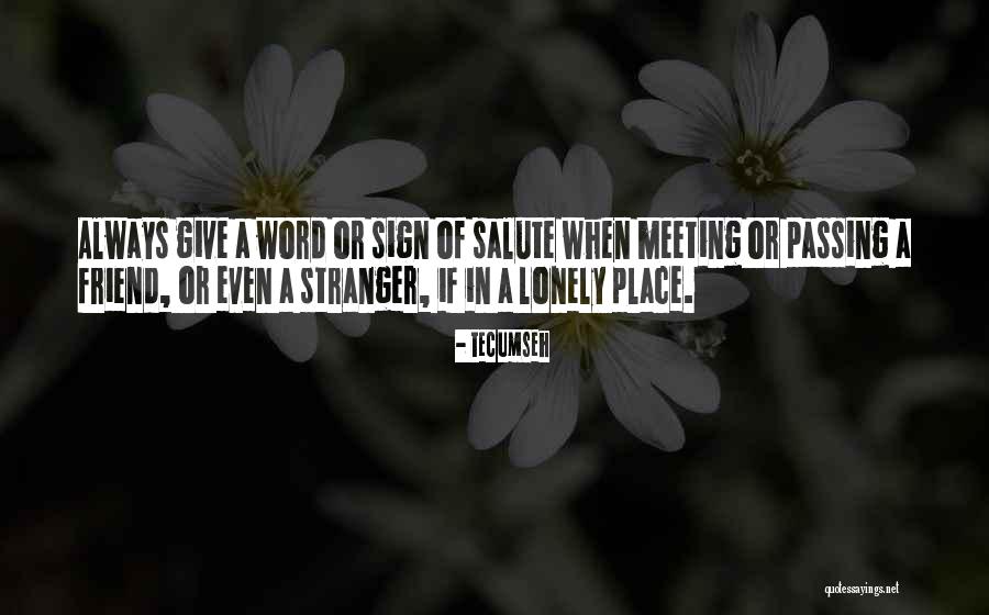 Meeting Place Quotes By Tecumseh Meeting Place Quotes By Tecumseh