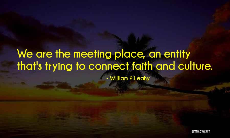 Meeting Place Quotes By William P. Leahy Meeting Place Quotes By William P. Leahy