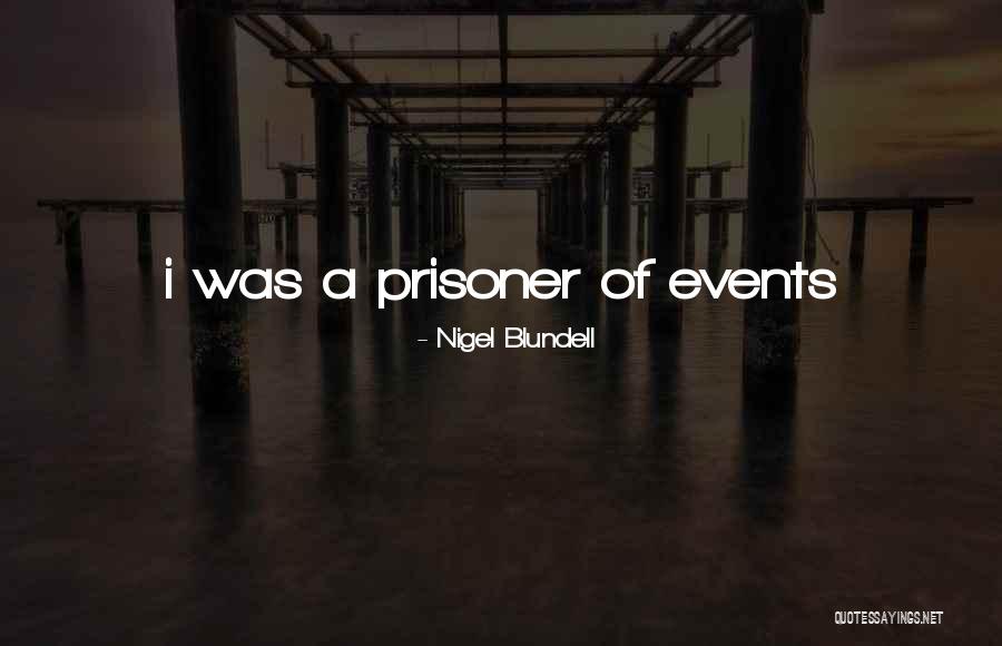Meeting Someone After Long Time Quotes By Nigel Blundell Meeting Someone After Long Time Quotes By Nigel Blundell