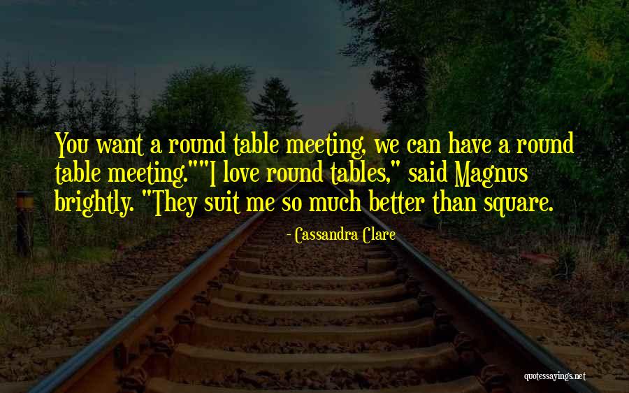 Meeting Someone Better Quotes By Cassandra Clare