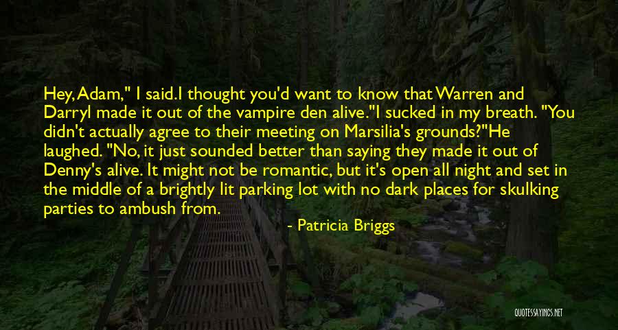 Meeting Someone Better Quotes By Patricia Briggs