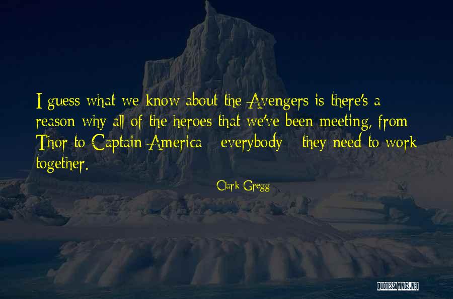 Meeting Someone For A Reason Quotes By Clark Gregg Meeting Someone For A Reason Quotes By Clark Gregg