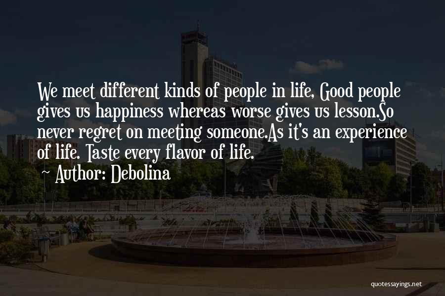 Meeting Someone Good Quotes By Debolina