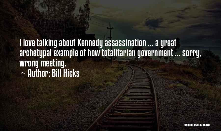 Meeting Someone Great Quotes By Bill Hicks