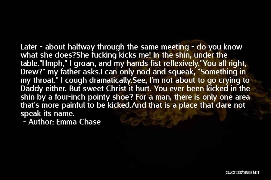 Meeting Someone Halfway Quotes By Emma Chase