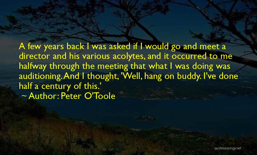 Meeting Someone Halfway Quotes By Peter O'Toole