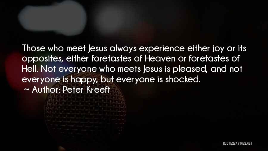 Meeting Someone In Heaven Quotes By Peter Kreeft