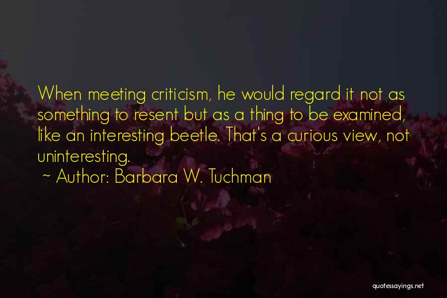 Meeting Someone Interesting Quotes By Barbara W. Tuchman