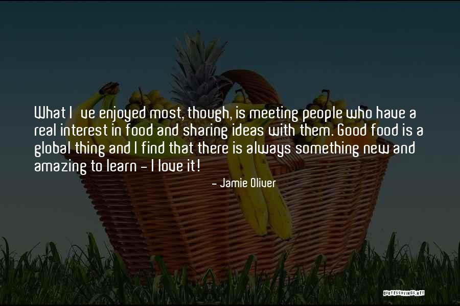 Meeting Someone New Love Quotes By Jamie Oliver