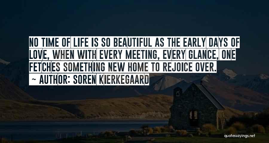Meeting Someone New Love Quotes By Soren Kierkegaard