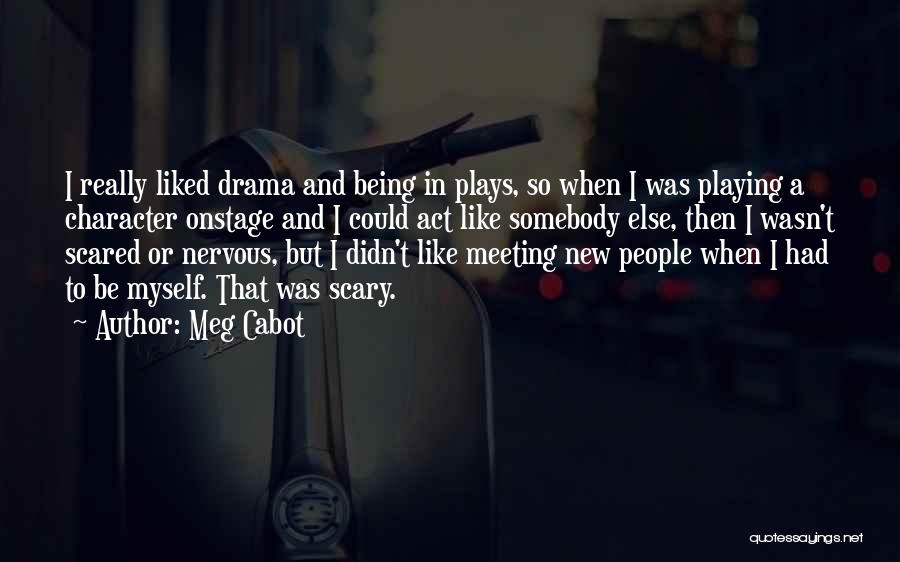 Meeting Someone New That You Like Quotes By Meg Cabot