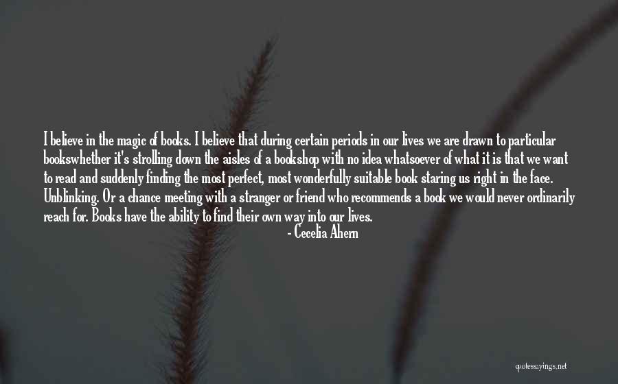 Meeting Someone Perfect For You Quotes By Cecelia Ahern Meeting Someone Perfect For You Quotes By Cecelia Ahern