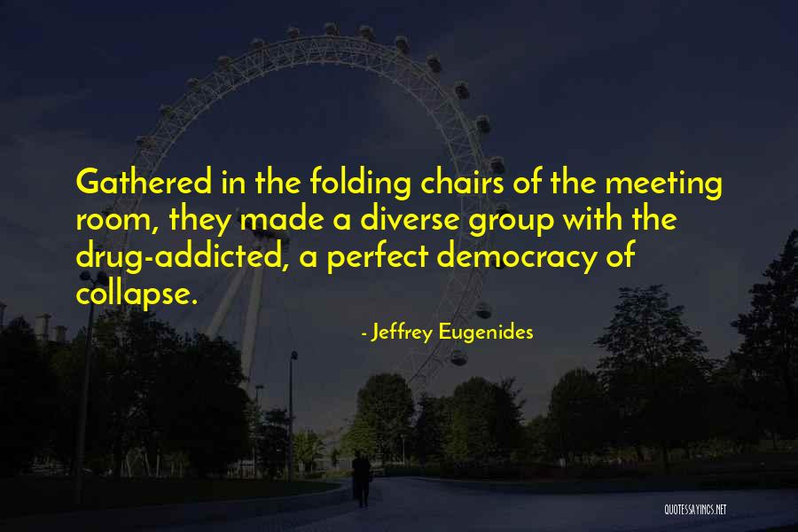 Meeting Someone Perfect For You Quotes By Jeffrey Eugenides Meeting Someone Perfect For You Quotes By Jeffrey Eugenides