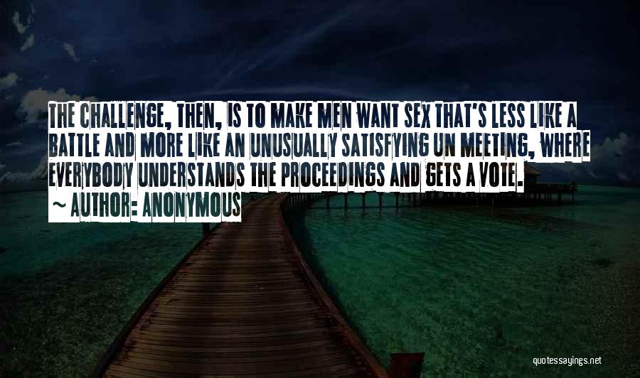 Meeting Someone Who Understands You Quotes By Anonymous