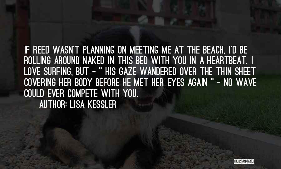 Meeting Someone You Love Quotes By Lisa Kessler