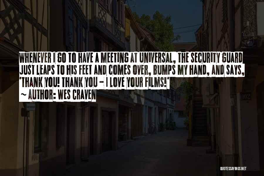 Meeting Someone You Love Quotes By Wes Craven