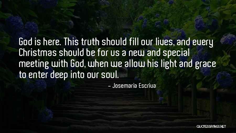 Meeting That Special Someone Quotes By Josemaria Escriva Meeting That Special Someone Quotes By Josemaria Escriva