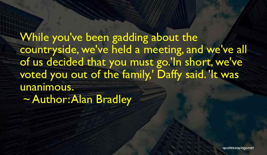 Meeting The Family Quotes By Alan Bradley