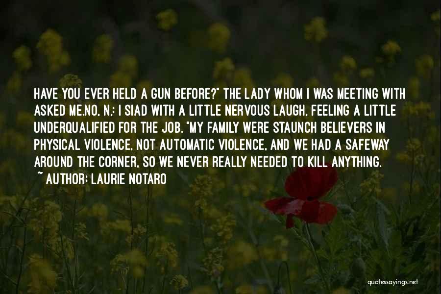 Meeting The Family Quotes By Laurie Notaro