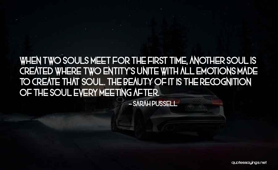 Meeting The First Time Quotes By Sarah Pussell Meeting The First Time Quotes By Sarah Pussell