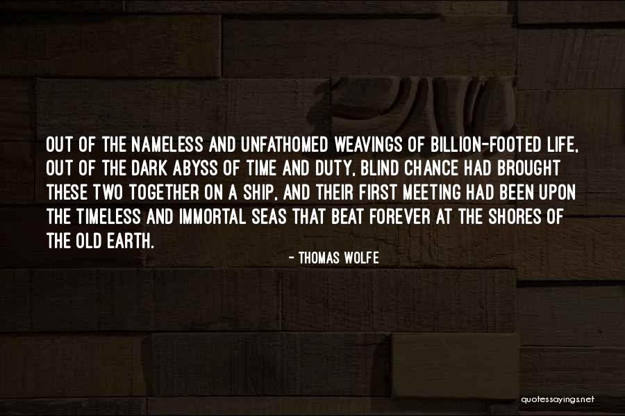 Meeting The First Time Quotes By Thomas Wolfe Meeting The First Time Quotes By Thomas Wolfe