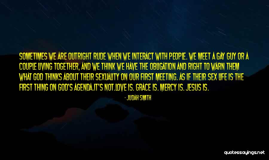 Meeting The Love Of My Life Quotes By Judah Smith Meeting The Love Of My Life Quotes By Judah Smith