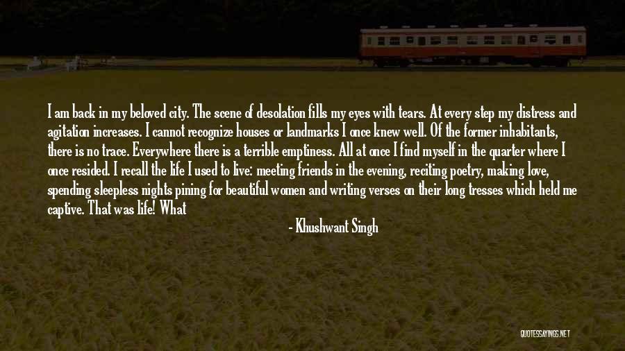 Meeting The Love Of My Life Quotes By Khushwant Singh Meeting The Love Of My Life Quotes By Khushwant Singh