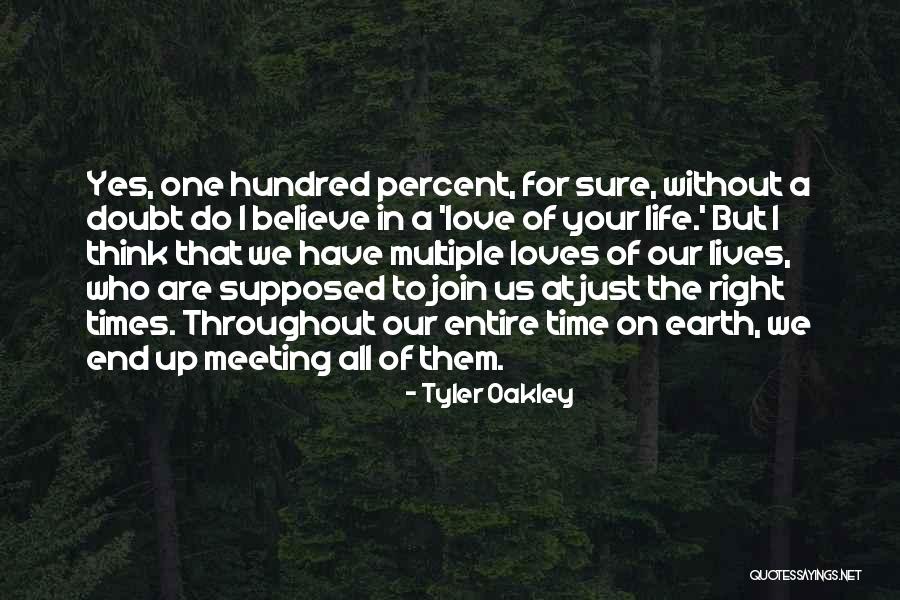 Meeting The Love Of My Life Quotes By Tyler Oakley Meeting The Love Of My Life Quotes By Tyler Oakley