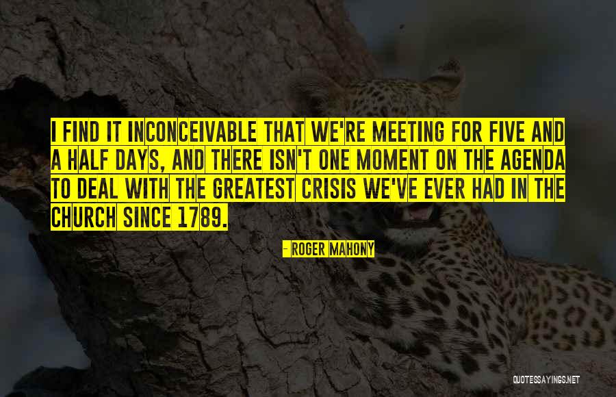 Meeting The Moment Quotes By Roger Mahony Meeting The Moment Quotes By Roger Mahony