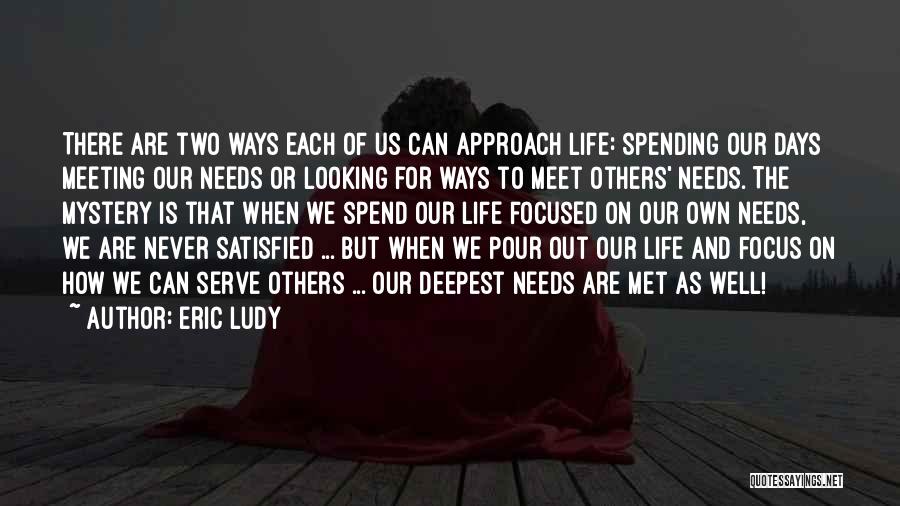 Meeting The Needs Of Others Quotes By Eric Ludy