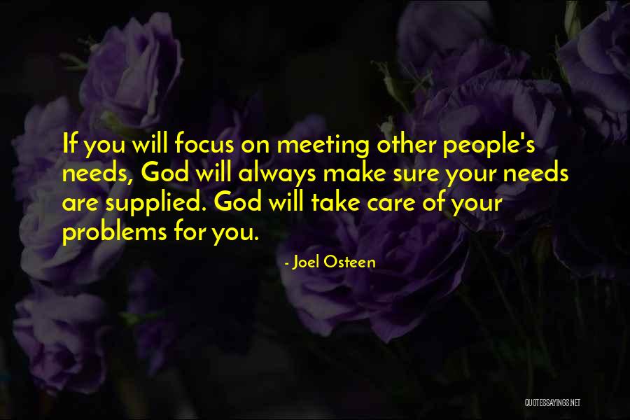 Meeting The Needs Of Others Quotes By Joel Osteen