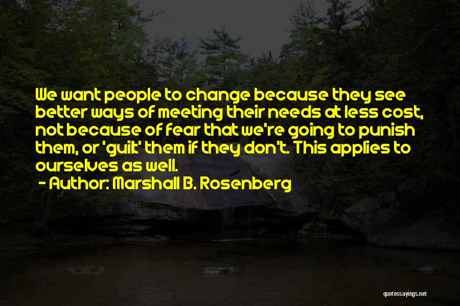 Meeting The Needs Of Others Quotes By Marshall B. Rosenberg