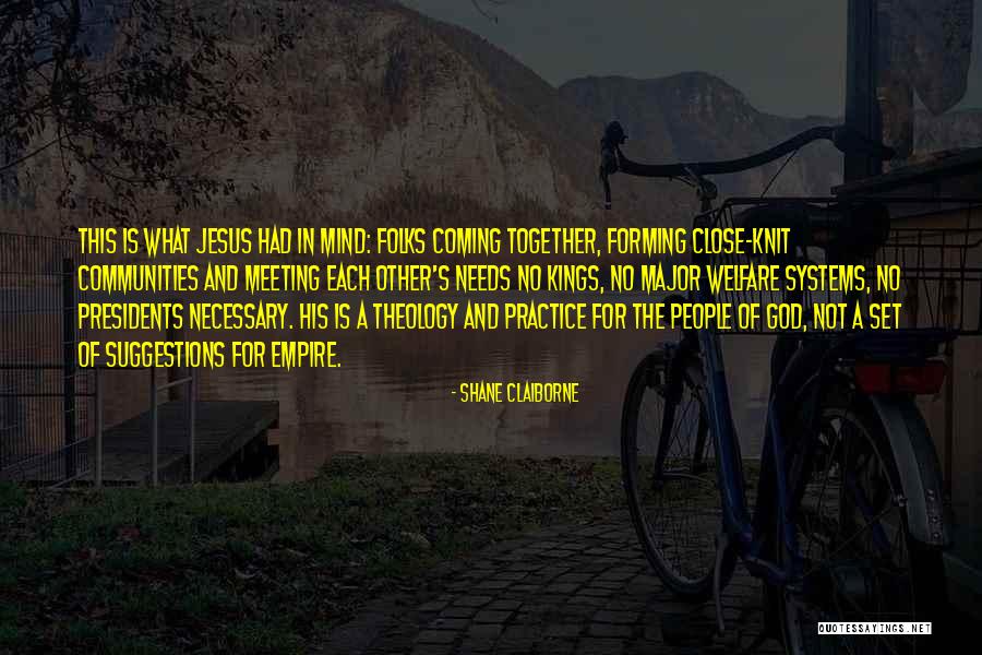 Meeting The Needs Of Others Quotes By Shane Claiborne