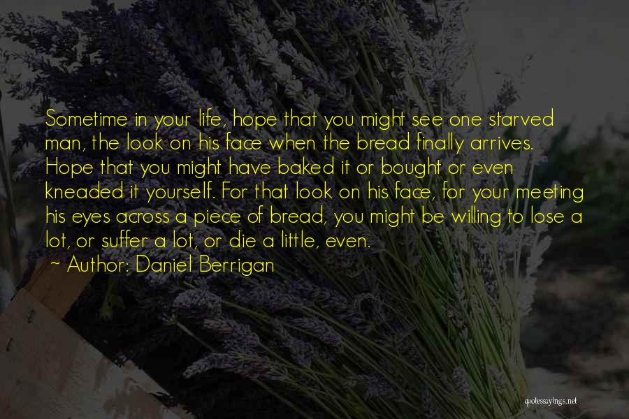 Meeting The One For You Quotes By Daniel Berrigan