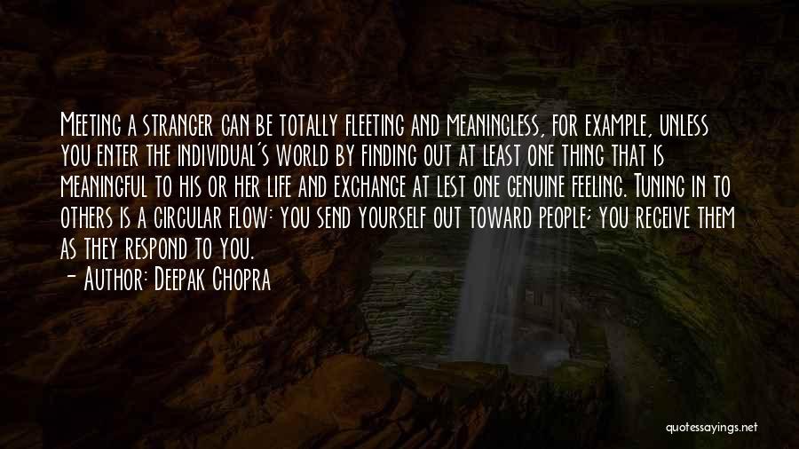 Meeting The One For You Quotes By Deepak Chopra