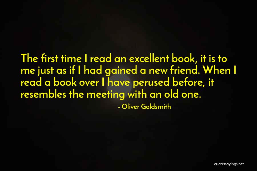 Meeting The One Quotes By Oliver Goldsmith