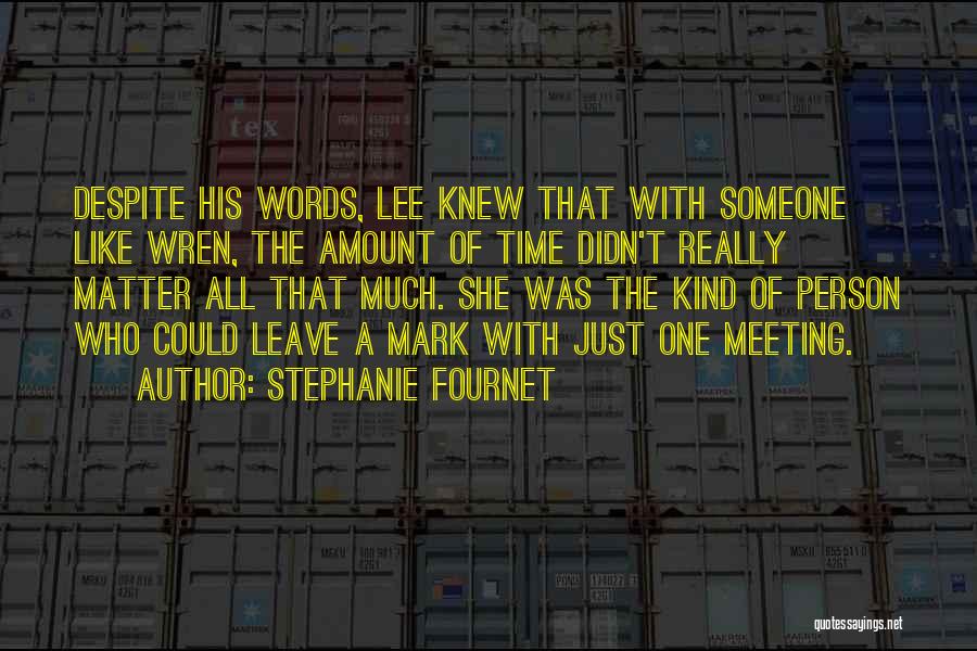 Meeting The One Quotes By Stephanie Fournet
