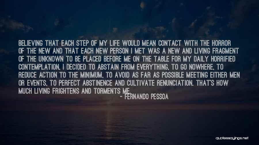 Meeting The Perfect Person Quotes By Fernando Pessoa