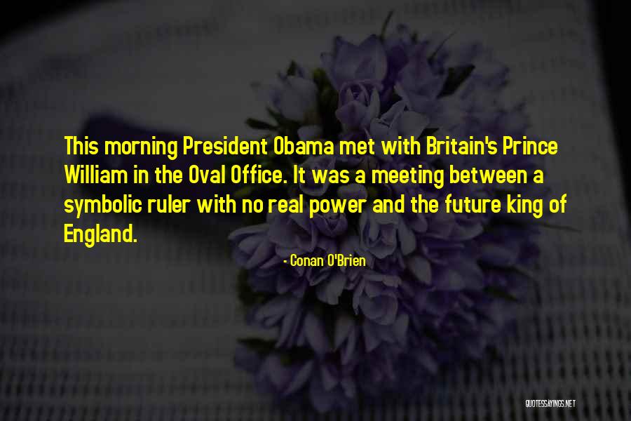 Meeting The President Quotes By Conan O'Brien