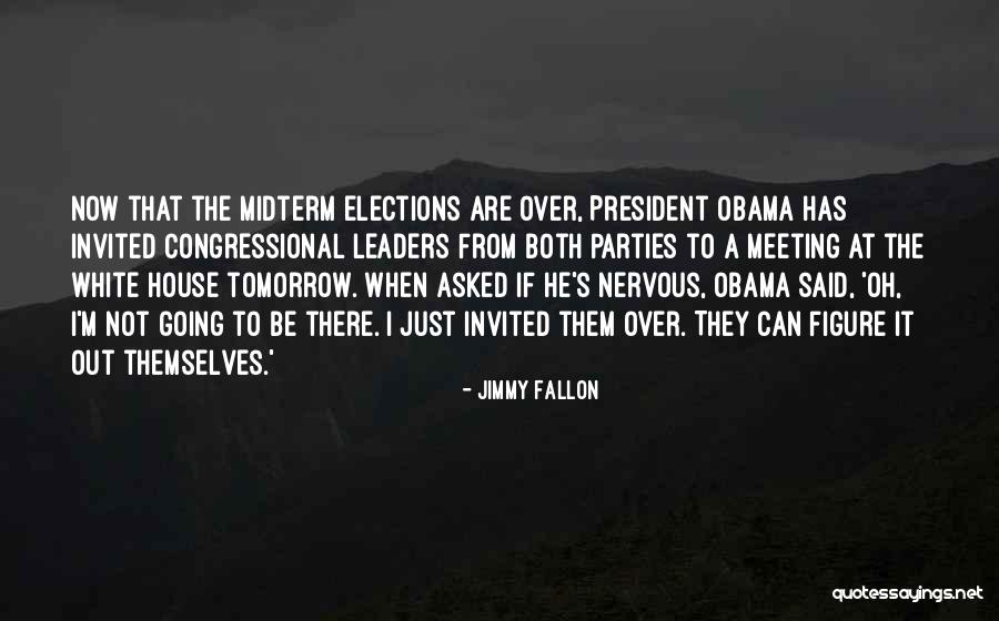 Meeting The President Quotes By Jimmy Fallon