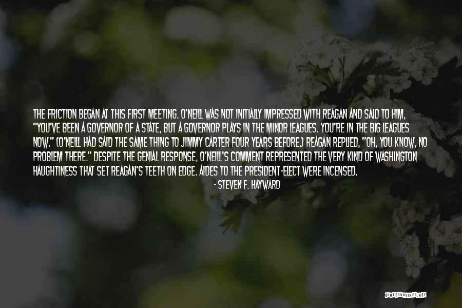 Meeting The President Quotes By Steven F. Hayward