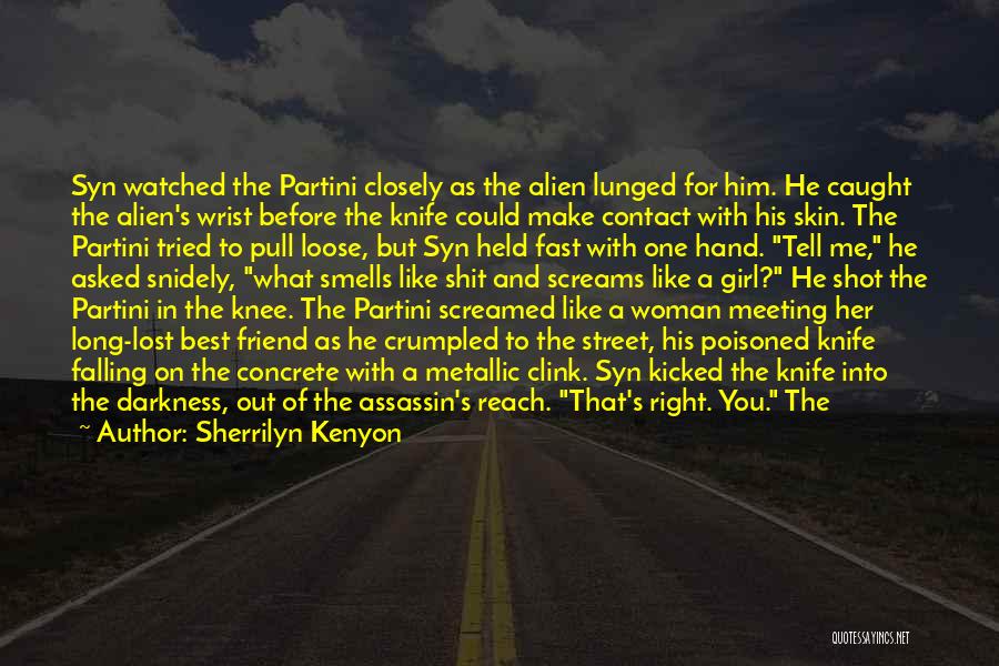 Meeting The Right One Quotes By Sherrilyn Kenyon