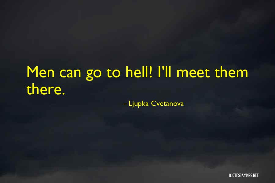 Meeting Women Quotes By Ljupka Cvetanova Meeting Women Quotes By Ljupka Cvetanova