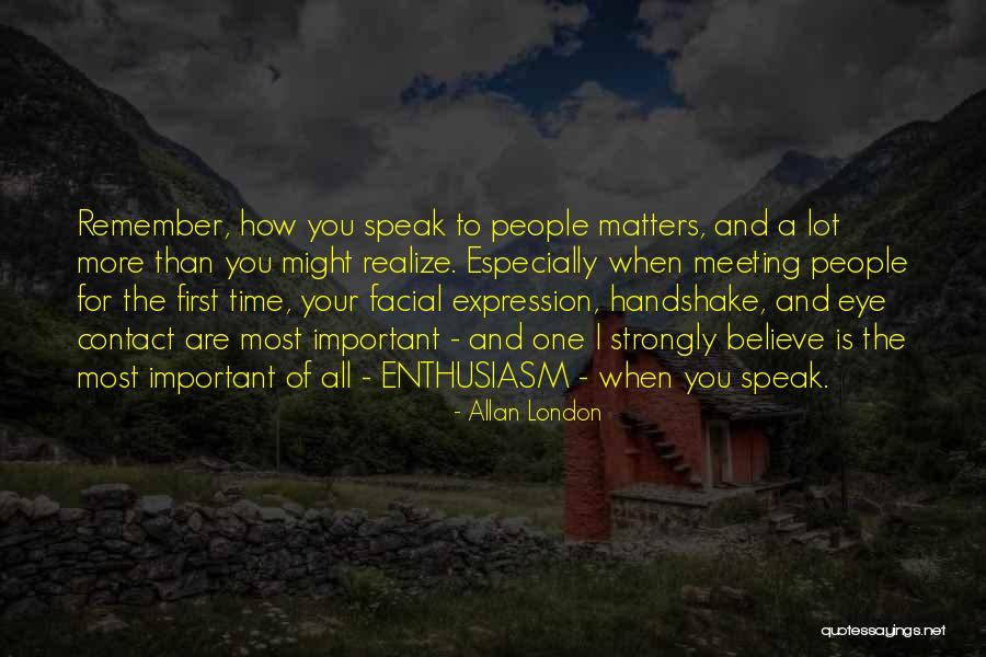 Meeting You For The First Time Quotes By Allan London