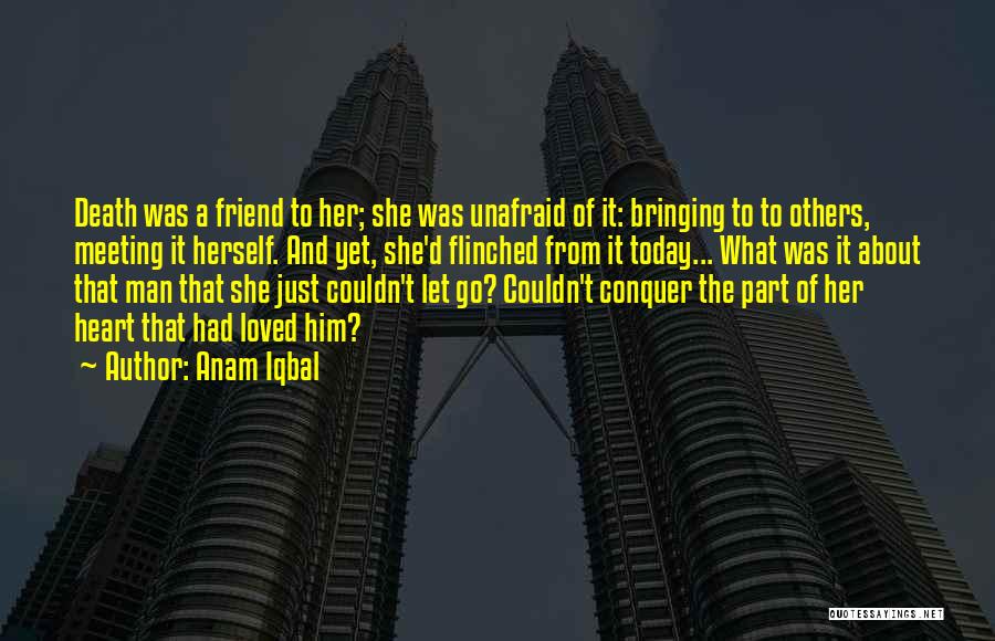 Meeting Your Best Friend Quotes By Anam Iqbal