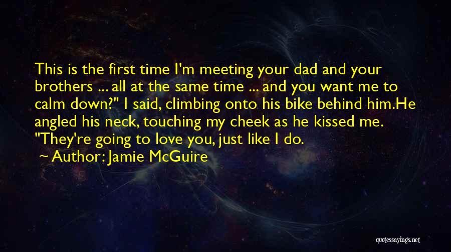 Meeting Your Love For The First Time Quotes By Jamie McGuire